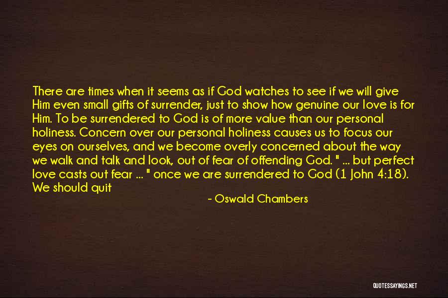 Being Through It All Quotes By Oswald Chambers