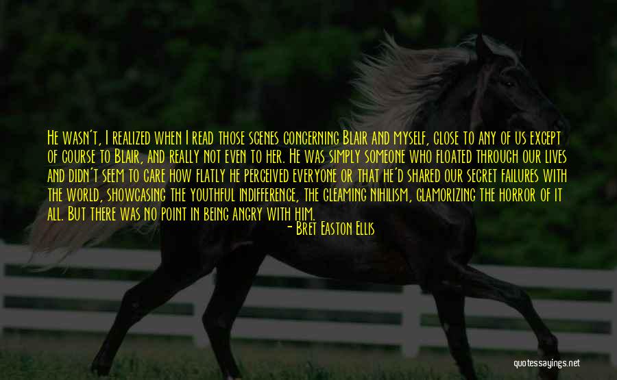 Being Through With Someone Quotes By Bret Easton Ellis Being Through With Someone Quotes By Bret Easton Ellis