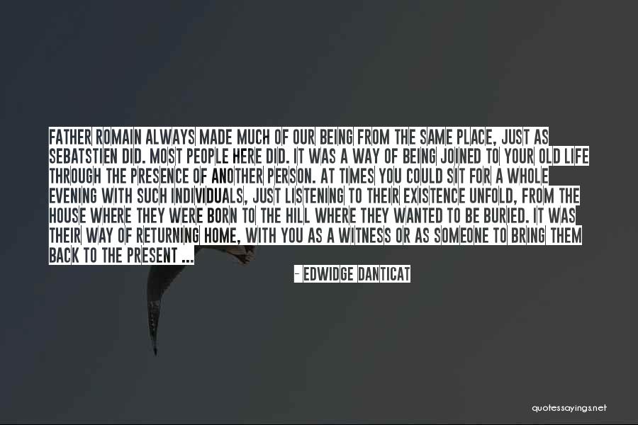 Being Through With Someone Quotes By Edwidge Danticat Being Through With Someone Quotes By Edwidge Danticat
