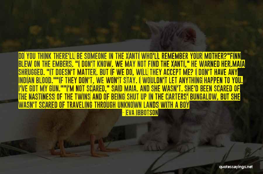 Being Through With Someone Quotes By Eva Ibbotson Being Through With Someone Quotes By Eva Ibbotson
