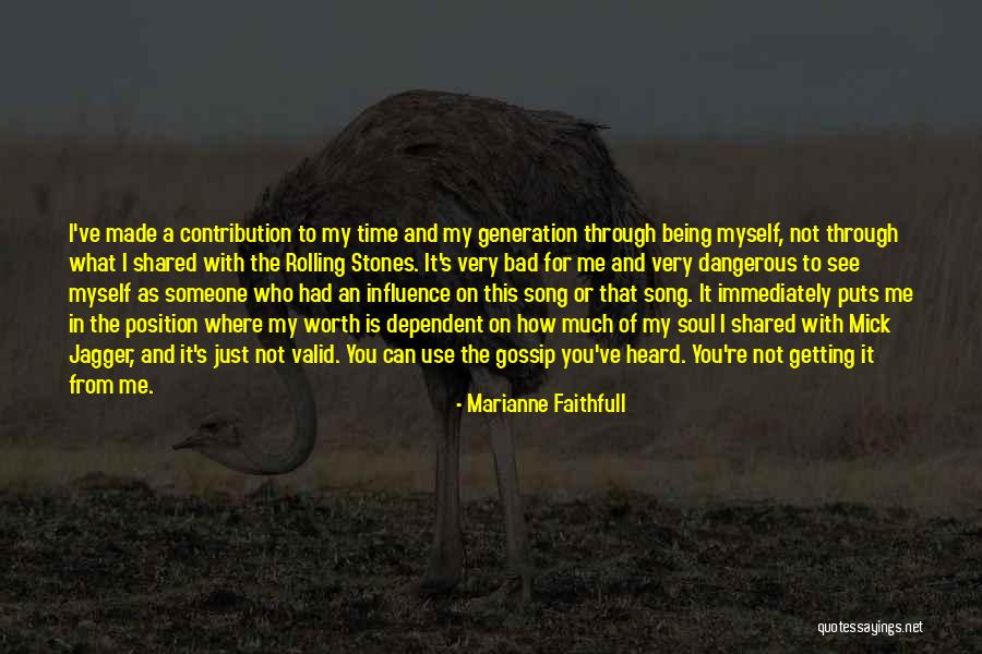 Being Through With Someone Quotes By Marianne Faithfull Being Through With Someone Quotes By Marianne Faithfull