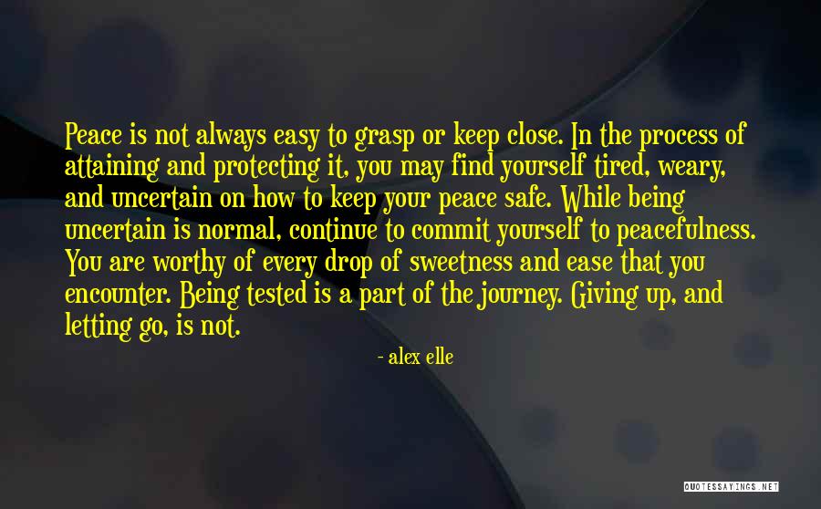 Being Tired And Weary Quotes By Alex Elle Being Tired And Weary Quotes By Alex Elle