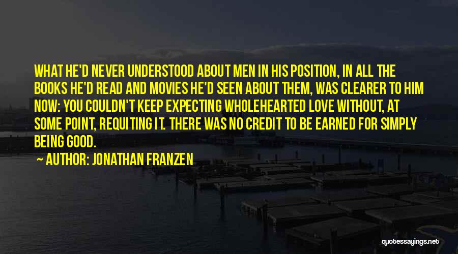 Being To Good Quotes By Jonathan Franzen