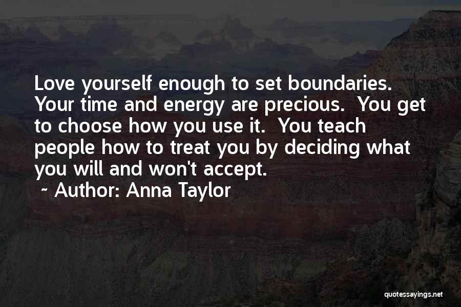 Being To Hard On Yourself Quotes By Anna Taylor