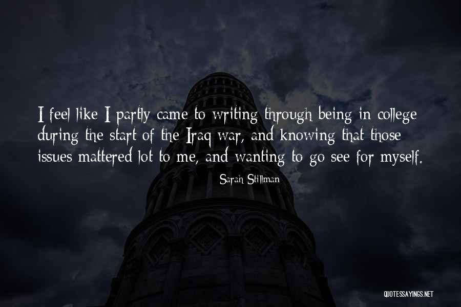 Being To Myself Quotes By Sarah Stillman Being To Myself Quotes By Sarah Stillman