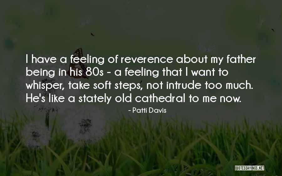 Being To Soft Quotes By Patti Davis Being To Soft Quotes By Patti Davis