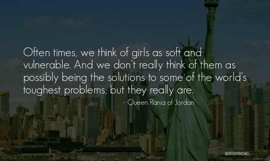 Being To Soft Quotes By Queen Rania Of Jordan Being To Soft Quotes By Queen Rania Of Jordan