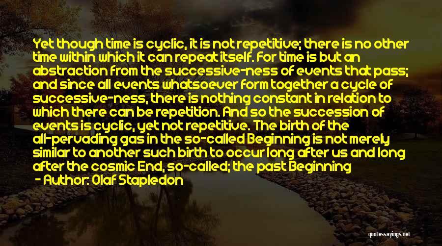 Being Together A Long Time Quotes By Olaf Stapledon