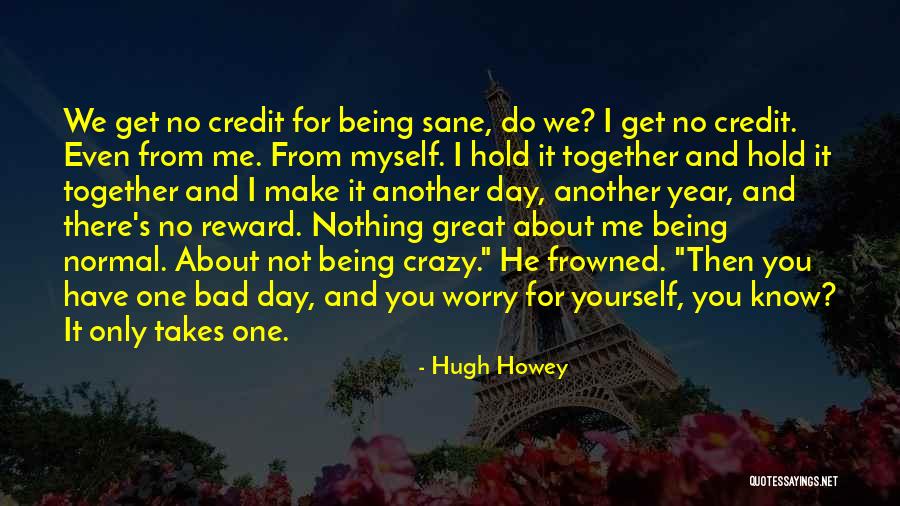 Being Together A Year Quotes By Hugh Howey Being Together A Year Quotes By Hugh Howey