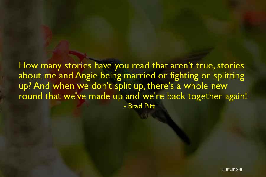 Being Together Again Quotes By Brad Pitt Being Together Again Quotes By Brad Pitt
