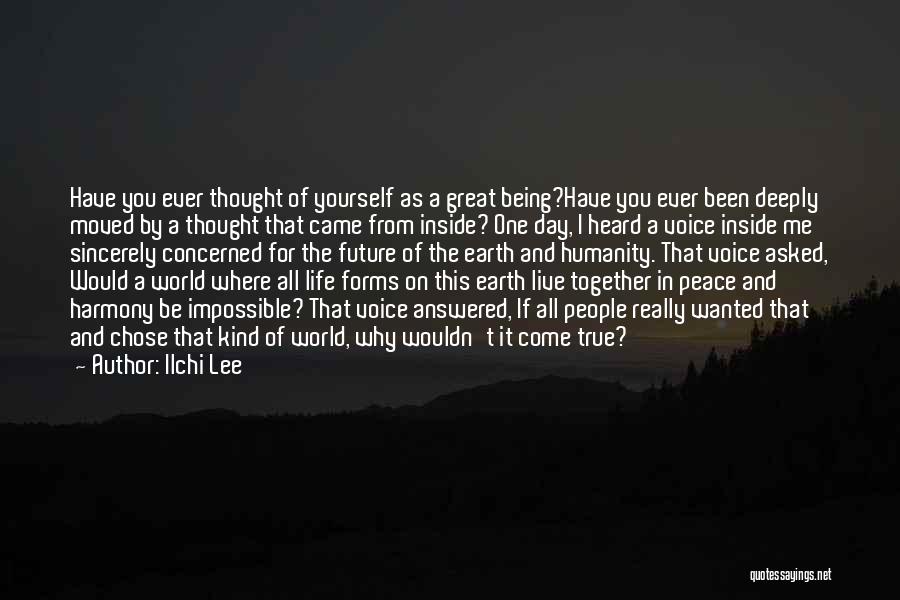 Being Together In The Future Quotes By Ilchi Lee
