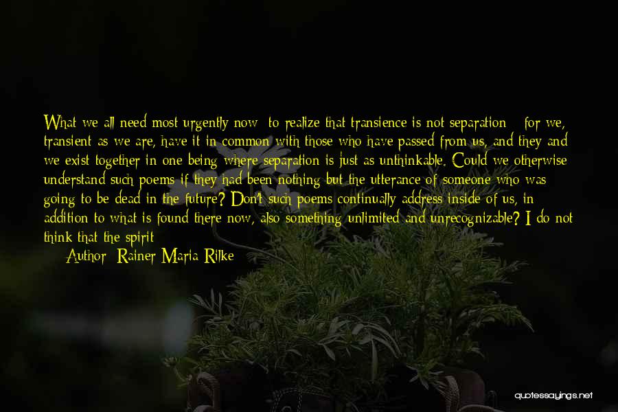 Being Together In The Future Quotes By Rainer Maria Rilke