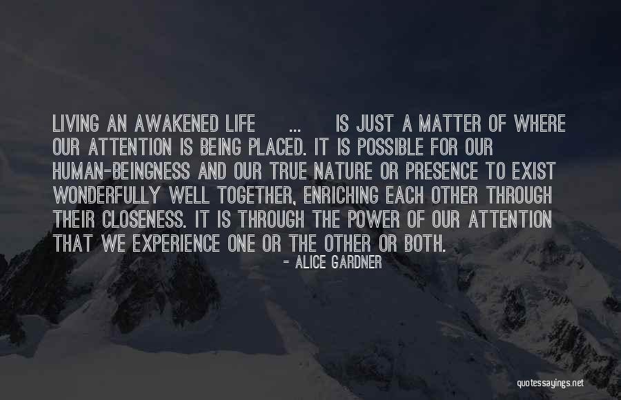 Being Together No Matter What Quotes By Alice Gardner Being Together No Matter What Quotes By Alice Gardner