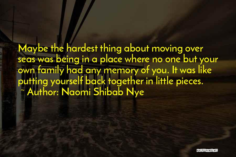 Being Together With Family Quotes By Naomi Shibab Nye