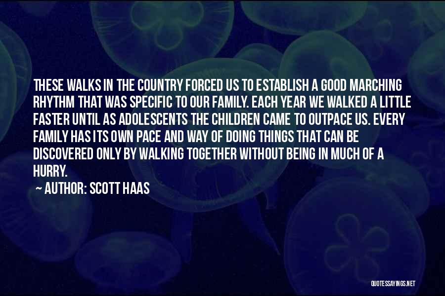 Being Together With Family Quotes By Scott Haas