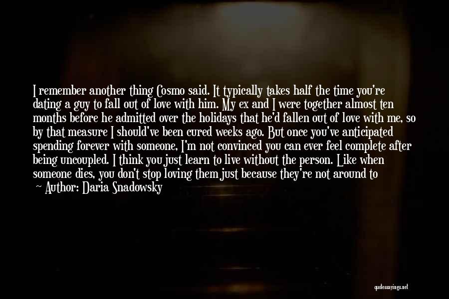 Being Together With Someone Quotes By Daria Snadowsky