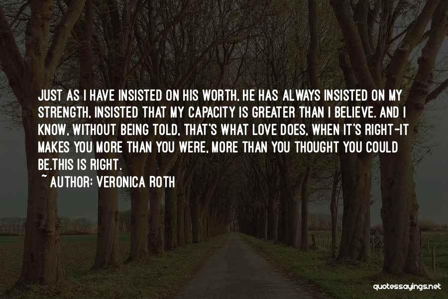 Being Told I Love You Quotes By Veronica Roth