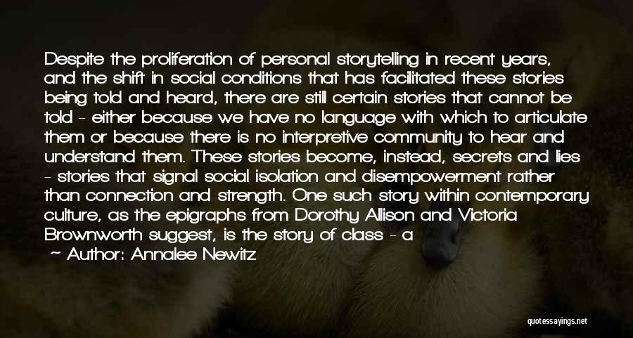 Being Told Lies Quotes By Annalee Newitz