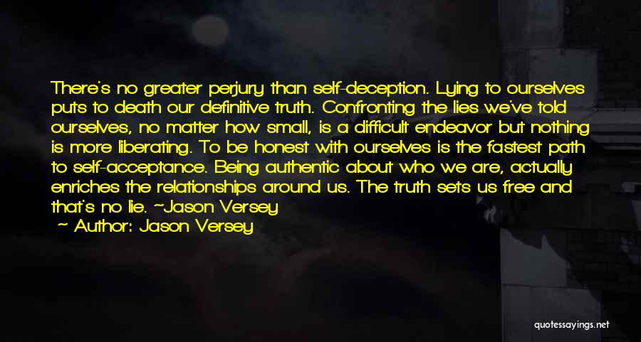 Being Told Lies Quotes By Jason Versey