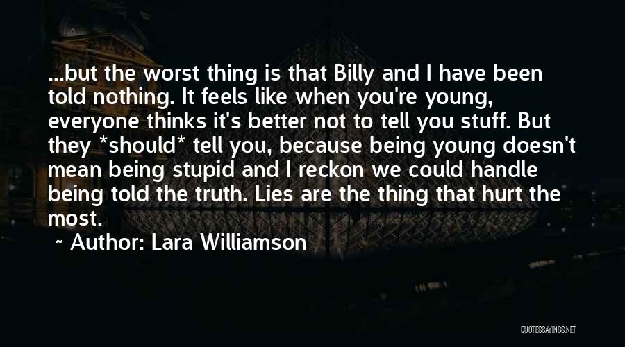 Being Told Lies Quotes By Lara Williamson