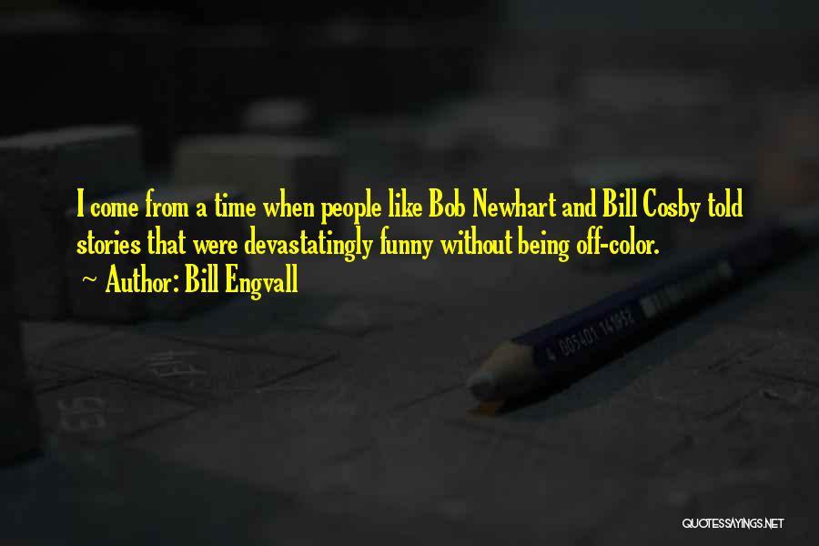 Being Told Off Quotes By Bill Engvall