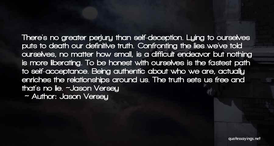 Being Told The Truth Quotes By Jason Versey