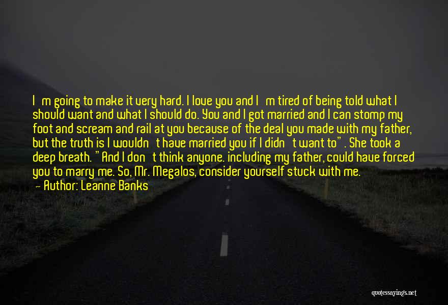 Being Told The Truth Quotes By Leanne Banks
