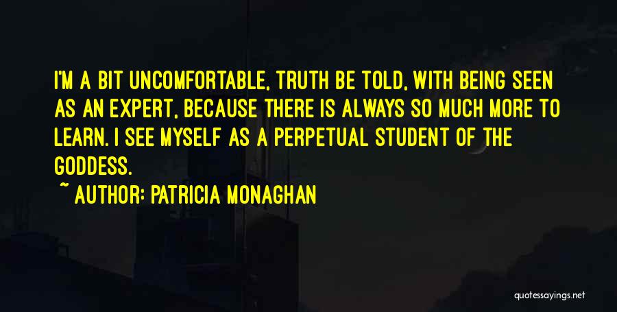 Being Told The Truth Quotes By Patricia Monaghan