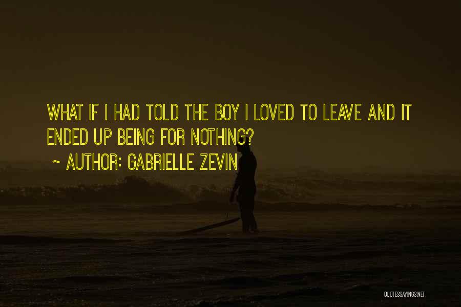 Being Told You're Loved Quotes By Gabrielle Zevin