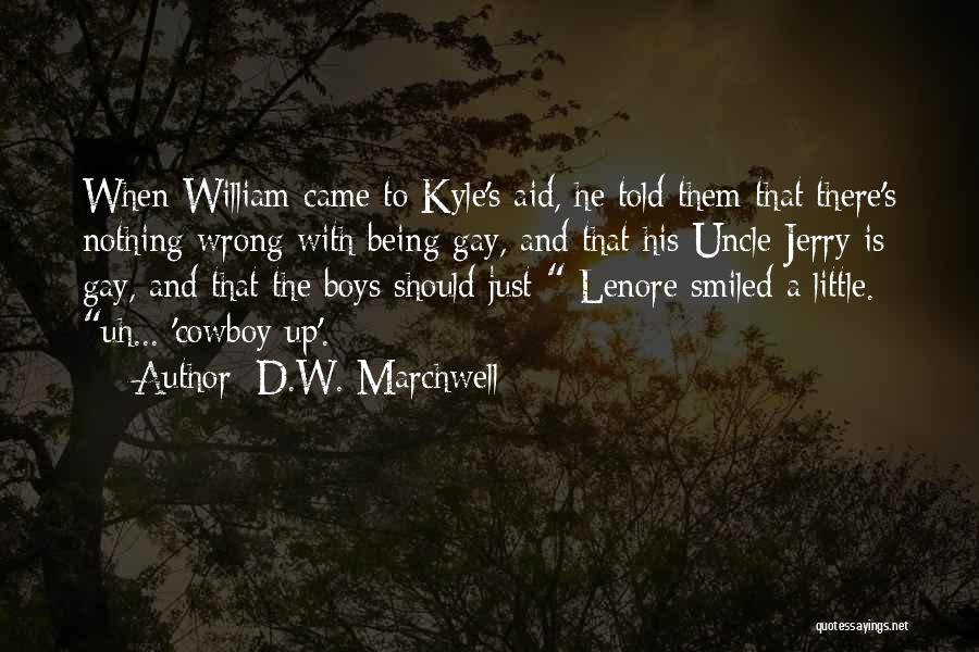 Being Told You're Wrong Quotes By D.W. Marchwell