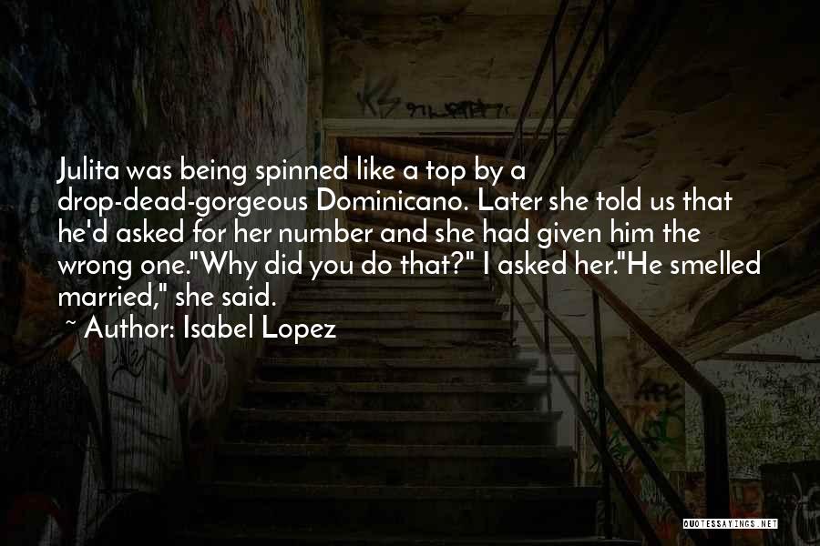 Being Told You're Wrong Quotes By Isabel Lopez