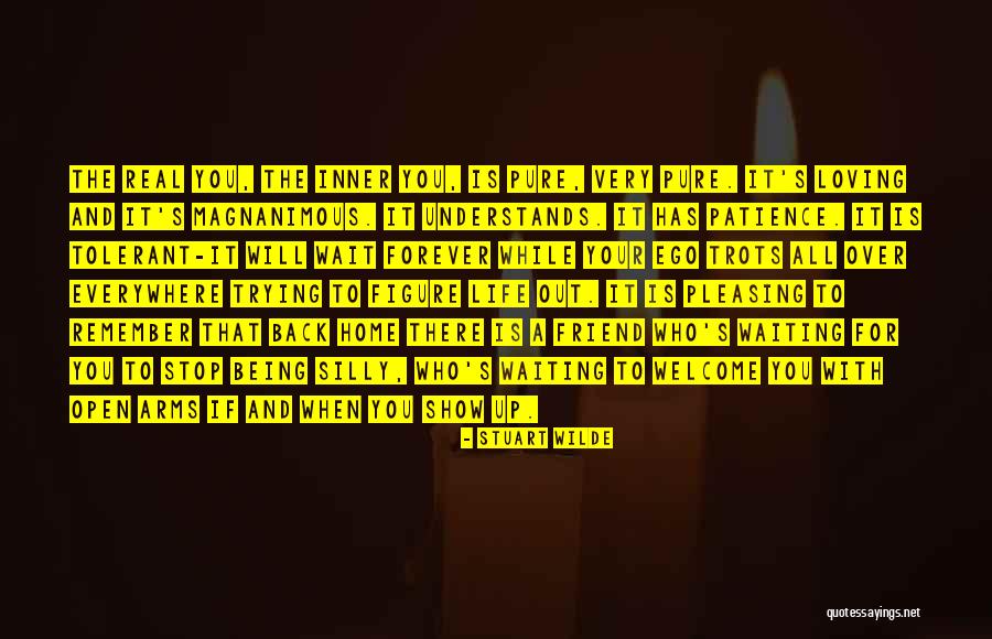 Being Tolerant Quotes By Stuart Wilde Being Tolerant Quotes By Stuart Wilde