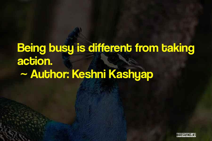 Being Too Busy For Someone Quotes By Keshni Kashyap