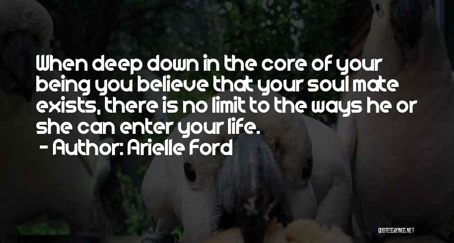 Being Too Deep In Love Quotes By Arielle Ford