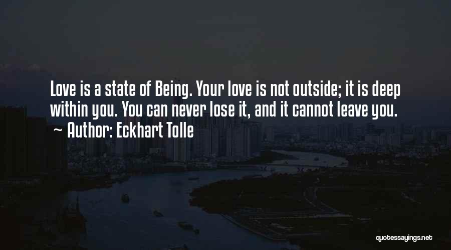 Being Too Deep In Love Quotes By Eckhart Tolle