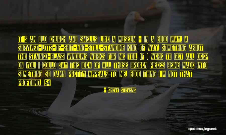 Being Too Deep Quotes By Chevy Stevens Being Too Deep Quotes By Chevy Stevens