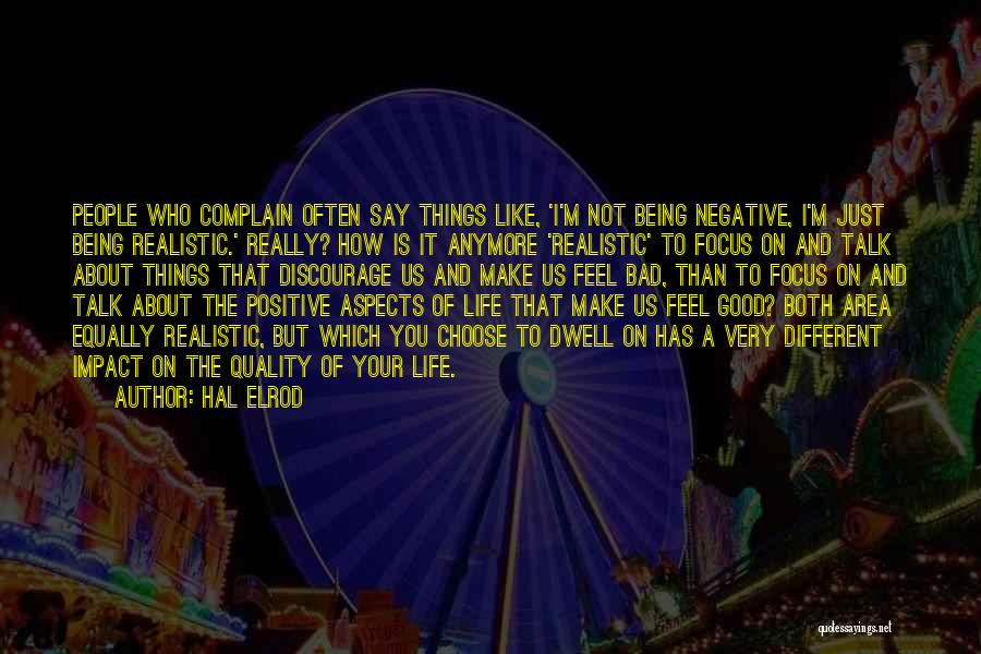 Being Too Good Is Bad Quotes By Hal Elrod