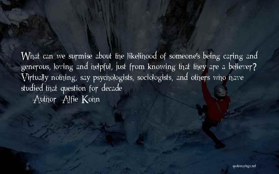 Being Too Helpful Quotes By Alfie Kohn