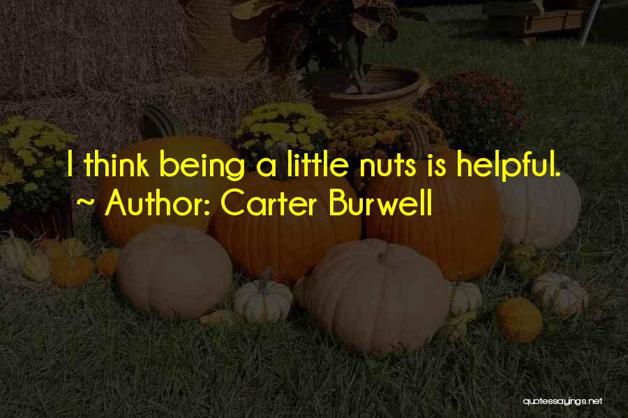 Being Too Helpful Quotes By Carter Burwell