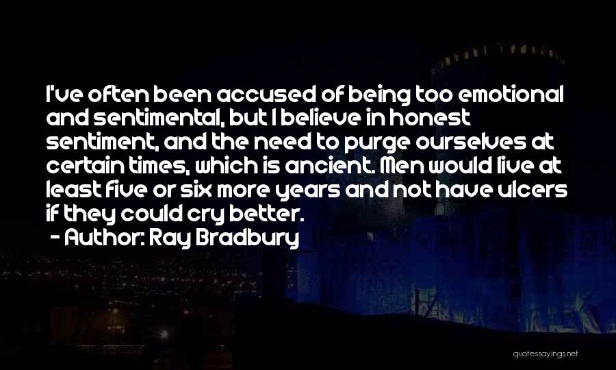 Being Too Honest Quotes By Ray Bradbury