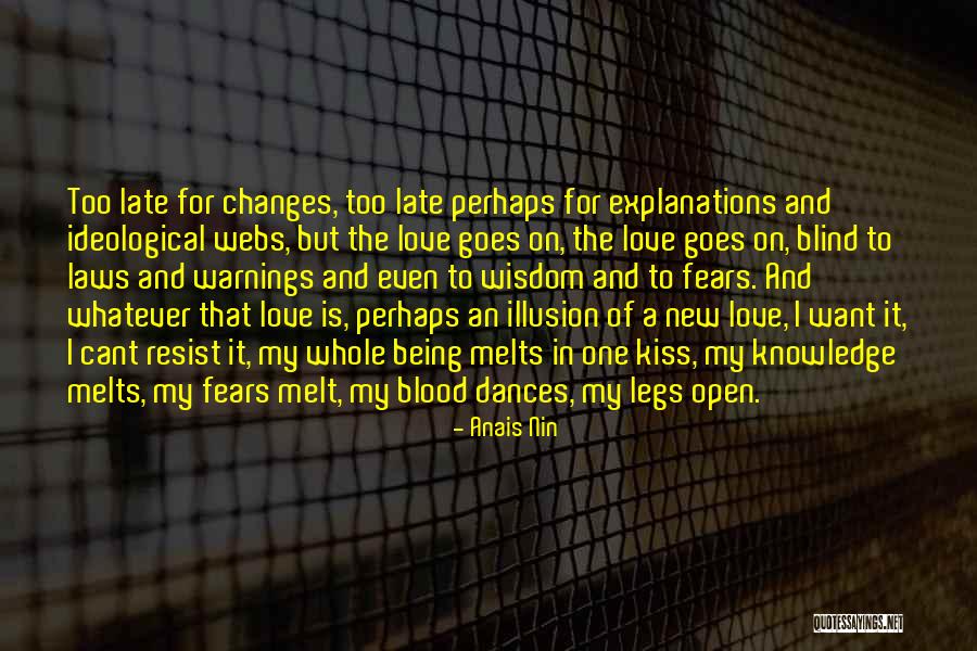 Being Too Late Quotes By Anais Nin Being Too Late Quotes By Anais Nin