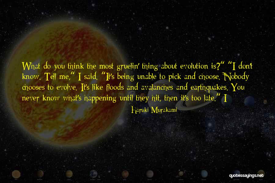 Being Too Late Quotes By Haruki Murakami Being Too Late Quotes By Haruki Murakami