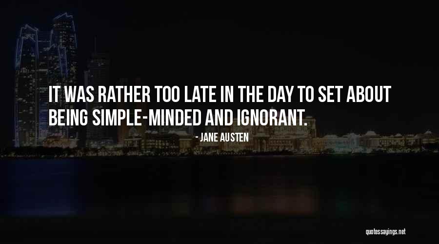 Being Too Late Quotes By Jane Austen Being Too Late Quotes By Jane Austen