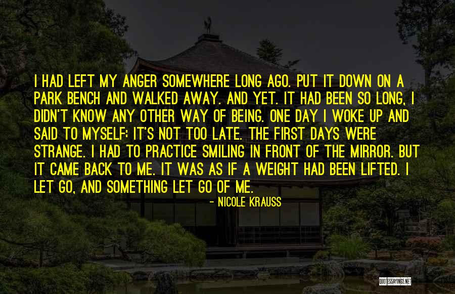 Being Too Late Quotes By Nicole Krauss Being Too Late Quotes By Nicole Krauss