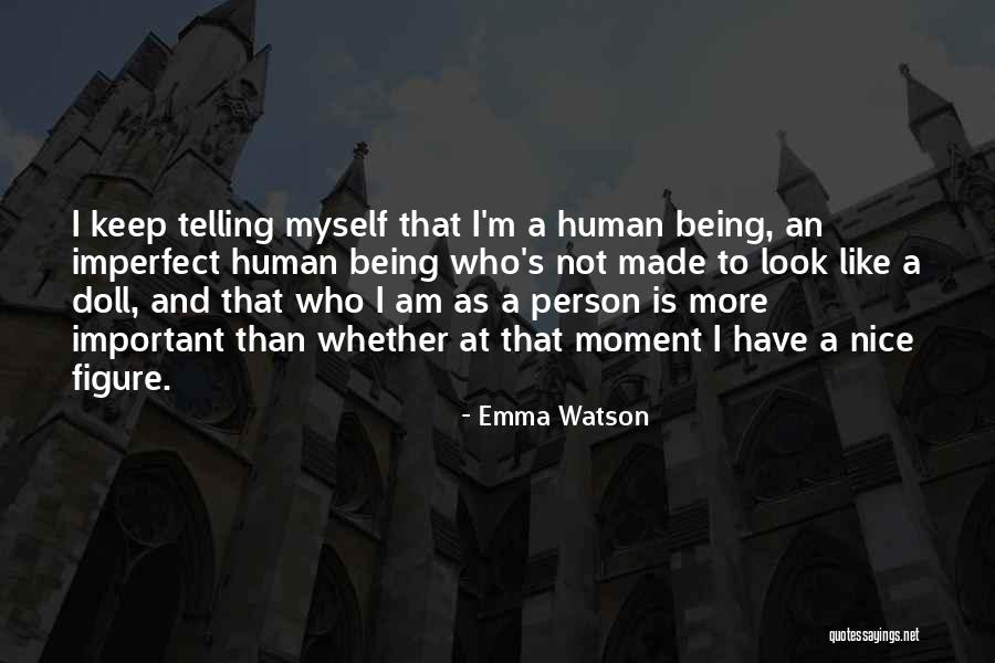 Being Too Nice Of A Person Quotes By Emma Watson