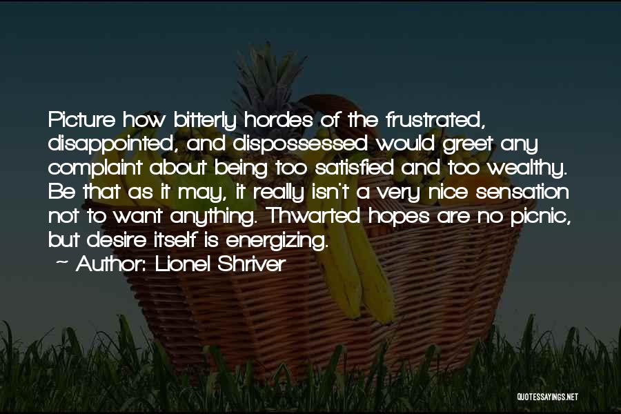 Being Too Nice Quotes By Lionel Shriver
