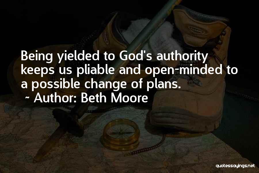 Being Too Open Minded Quotes By Beth Moore