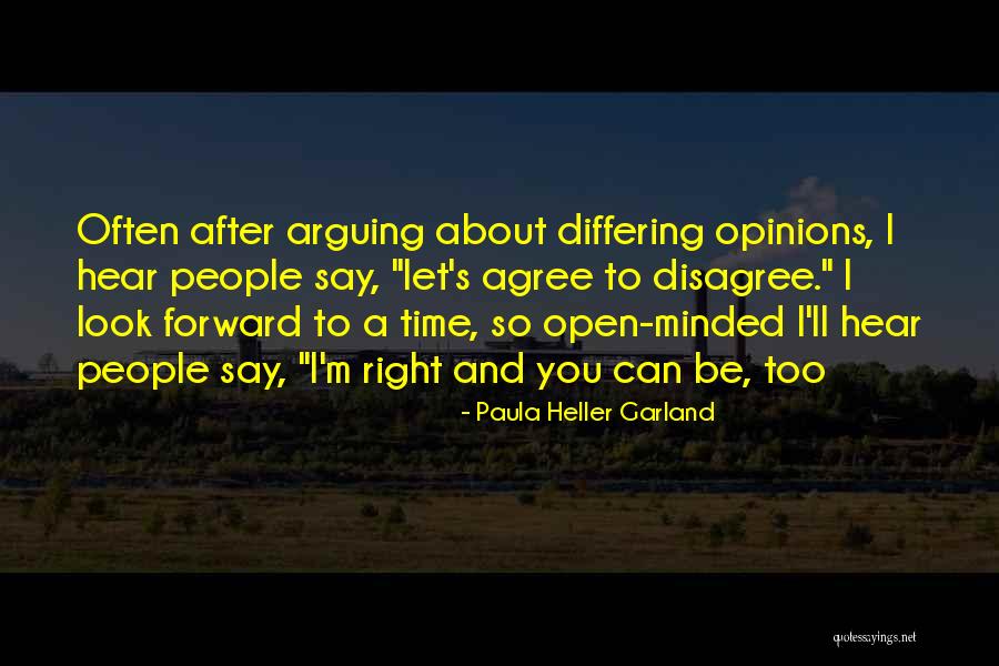 Being Too Open Minded Quotes By Paula Heller Garland