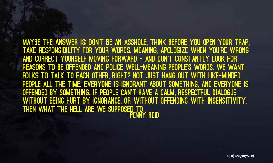 Being Too Open Minded Quotes By Penny Reid