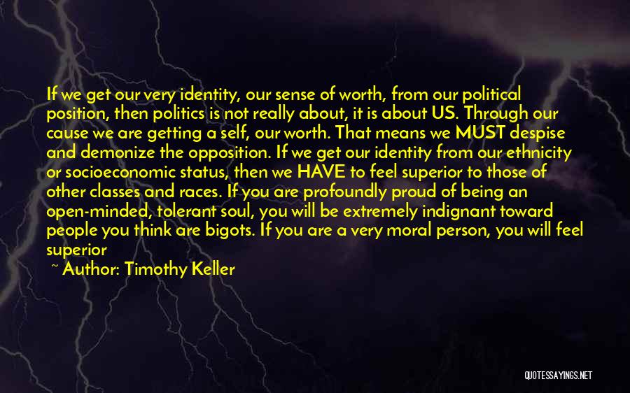 Being Too Open Minded Quotes By Timothy Keller